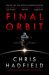 SIGNED Final Orbit by Chris Hadfield